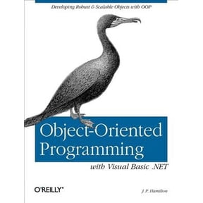 Object-Oriented Programming with Visual Basic .Net: Developing Robust & Scalable Objects with Oop (Paperback)