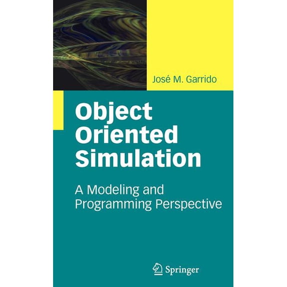 Object Oriented Simulation: A Modeling and Programming Perspective, (Hardcover)