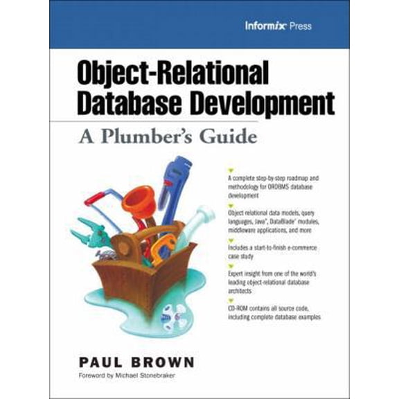 Pre-Owned Object-Relational Database Development: A Plumber's Guide (With CD-ROM) (Paperback) 0130194603 9780130194602