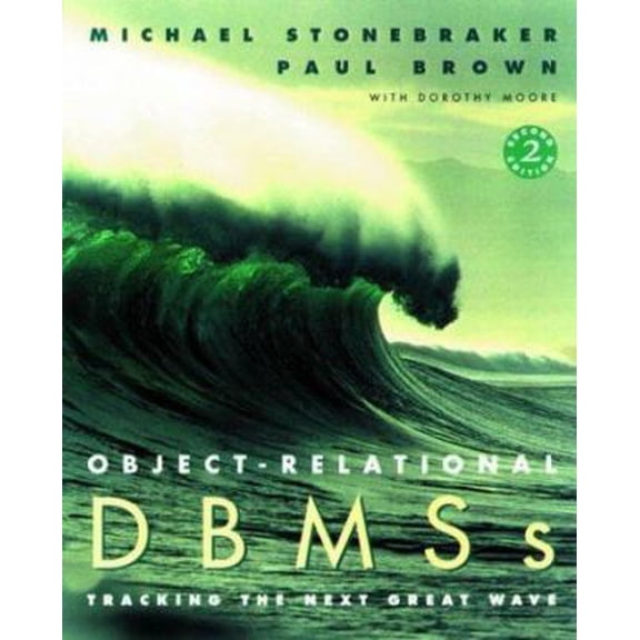 Pre-Owned Object-Relational DBMSs, Second Edition (The Morgan Kaufmann Series in Data Management Systems) (Paperback) 1558604529 9781558604520