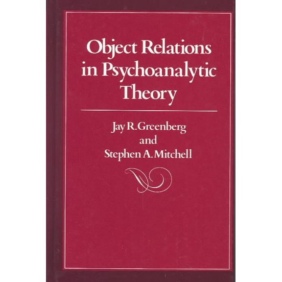 Pre-Owned Object Relations in Psychoanalytic Theory (Hardcover) 0674629752 9780674629752