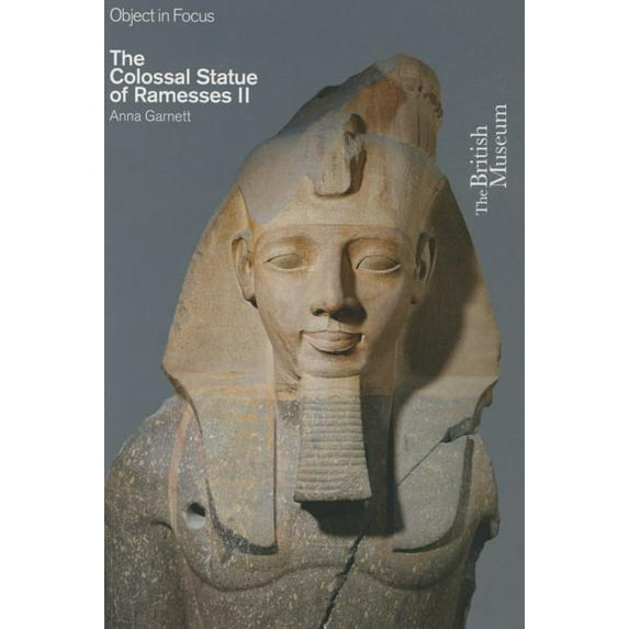 Object in Focus: Colossal Statue of Ramesses II (Paperback)