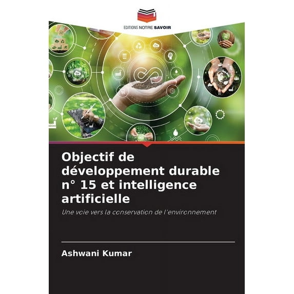 Objectif de développement durable n° 15 et intelligence artificielle, (Paperback)
