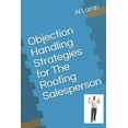 thumbnail image 1 of Objection Handling Strategies for The Roofing Salesperson (Paperback), 1 of 1