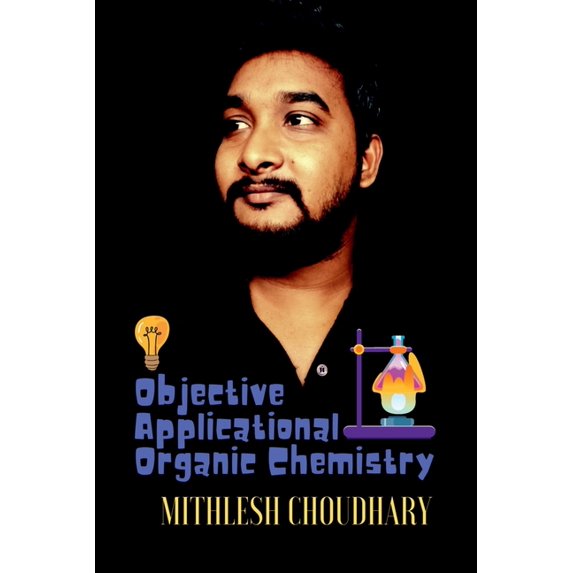 Objective Applicational Organic Chemistry, (Paperback)