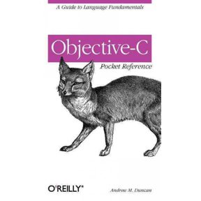Objective-C Pocket Reference: A Guide to Language Fundamentals (Paperback)