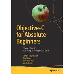 Pre-Owned Objective-C for Absolute Beginners: Iphone, iPad and Mac Programming Made Easy, (Paperback)