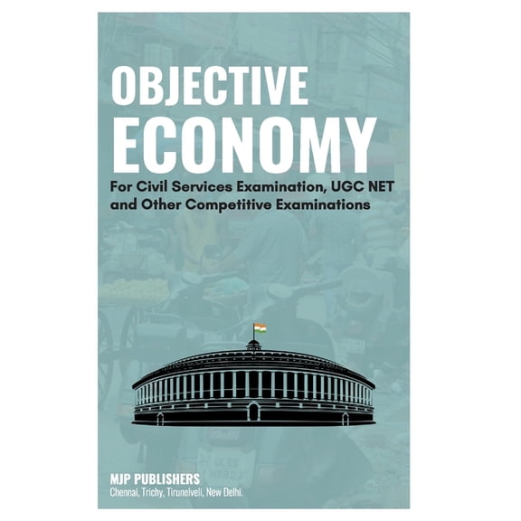 Objective Economy For Civil services Examination UGC NET and Other Competitive Examinations, (Paperback)