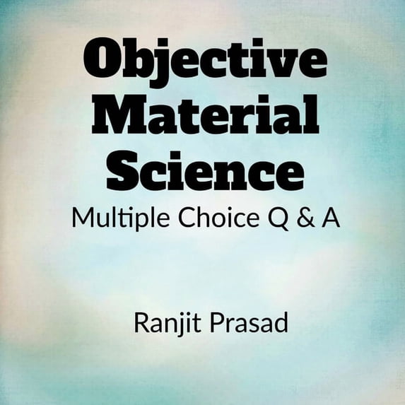 Objective Material Science, (Paperback)