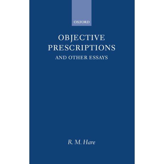 Objective Prescriptions: And Other Essays, (Hardcover)