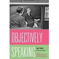 thumbnail image 1 of Pre-Owned Objectively Speaking: Ayn Rand Interviewed Hardcover, 1 of 1
