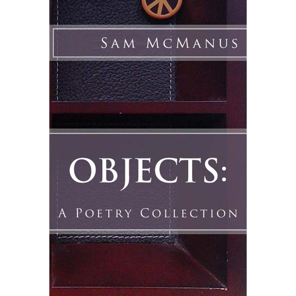 Objects : A Poetry Collection (Paperback)