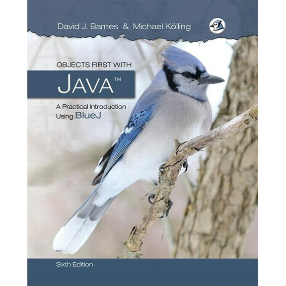 Objects First with Java: A Practical Introduction Using Bluej, (Paperback)