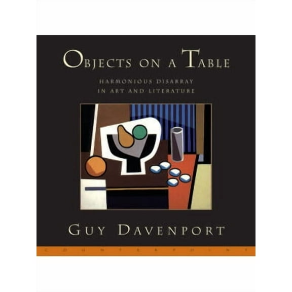 Objects on a Table : Harmonious Disarray in Art and Literature (Paperback)