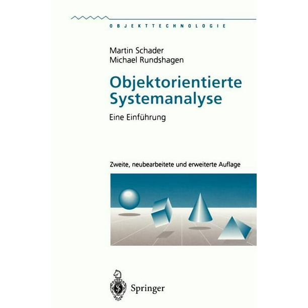 Objekttechnologie: Objektorientierte Systemanalyse: Eine Einführung ...