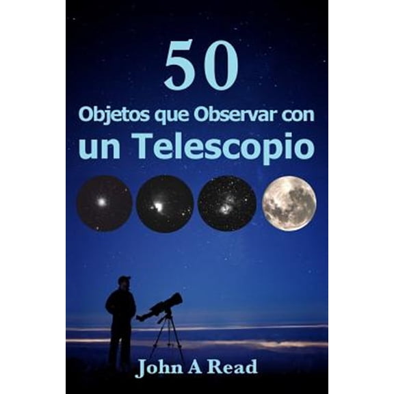 Objetos que Observar con un Telescopio (Paperback)