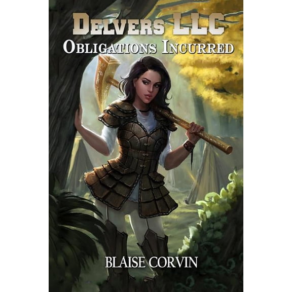 Delvers LLC: Obligations Incurred (Paperback) by Blaise Corvin