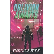 Infinita Oblivion Awaits Infinita Book 1, Paperback