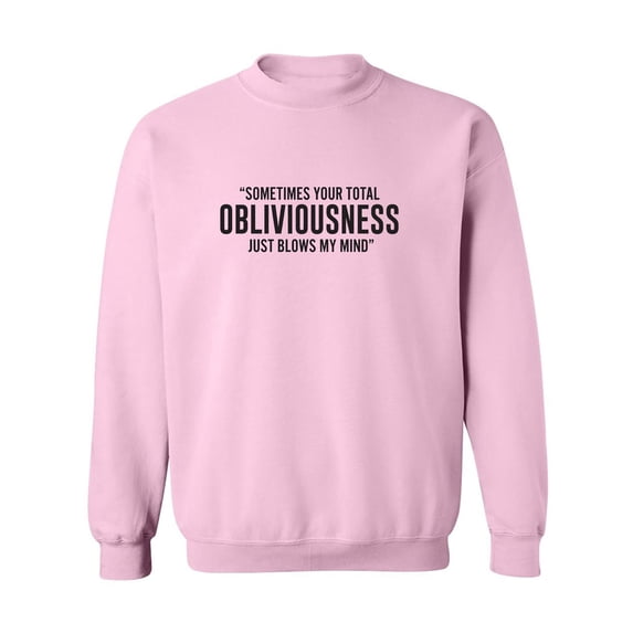 Obliviousness Crewneck Sweatshirt