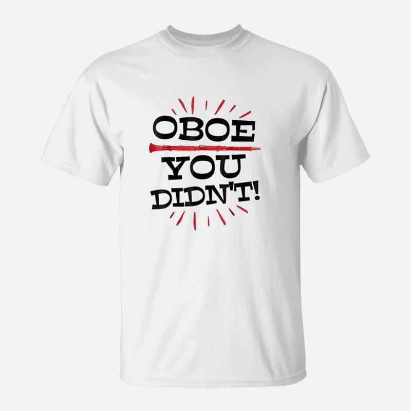 Oboe Player Marching Band Orchestra Gag TShirt - Walmart.com
