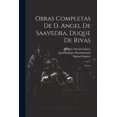 thumbnail image 1 of Obras Completas De D. Angel De Saavedra, Duque De Rivas: Teatro (Paperback), 1 of 1