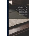thumbnail image 1 of Obras De Gustavo A. Becquer: ArtÃ­culos Varios. Rimas. [bosquejos..., (Hardcover), 1 of 1
