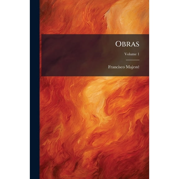 Obras; Volume 1 (Paperback)