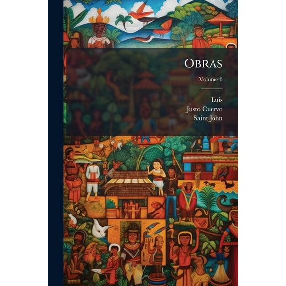 Obras; Volume 6 (Paperback)