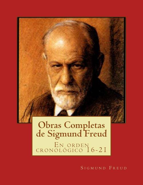 Obras completas de Sigmund Freud/ Complete Works of Sigmund Freud : En ...