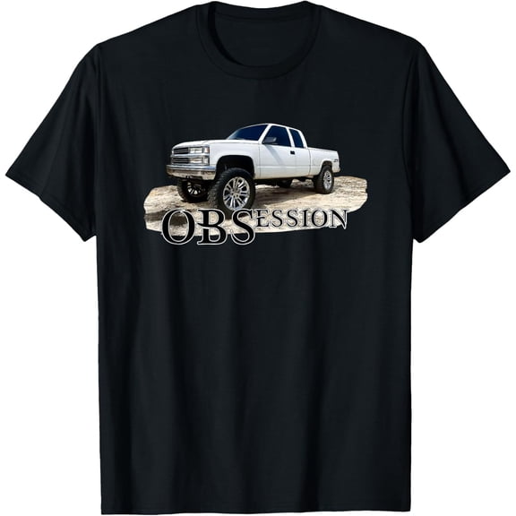 Obs Truck Obsession Lifted 1500 Classic Car Enthusiast T-Shirt