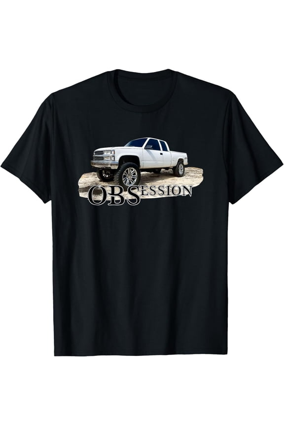 Obs Truck Obsession Lifted 1500 Classic Car Enthusiast T-Shirt