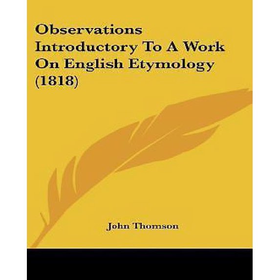 Observations Introductory to a Work on English Etymology (1818) Paperback