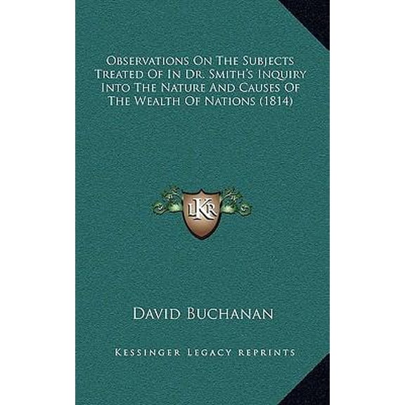 Observations on the Subjects Treated of in Dr. Smith's Inquiry Into the Nature and Causes of the Wealth of Nations (1814) Paperback