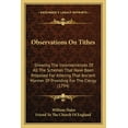 thumbnail image 1 of Observations On Tithes : Showing The Inconveniences Of All The Schemes That Have Been Proposed For Altering That Ancient Manner Of Providing For The Clergy (1794) (Paperback), 1 of 1