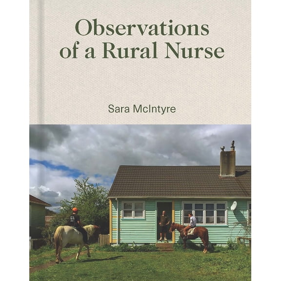 Observations of a Rural Nurse (Edition 1) (Hardcover)