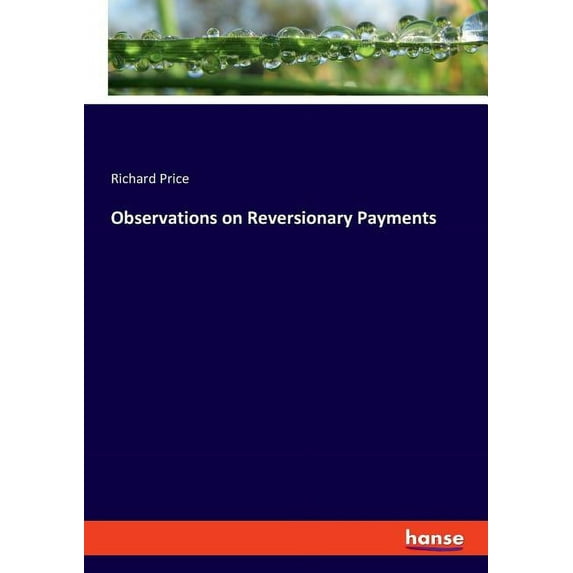 Observations on Reversionary Payments, (Paperback)
