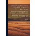 thumbnail image 1 of Observations on the Fauna of Norfolk, and More Particularly on the District of the Broads: And More (Paperback), 1 of 1