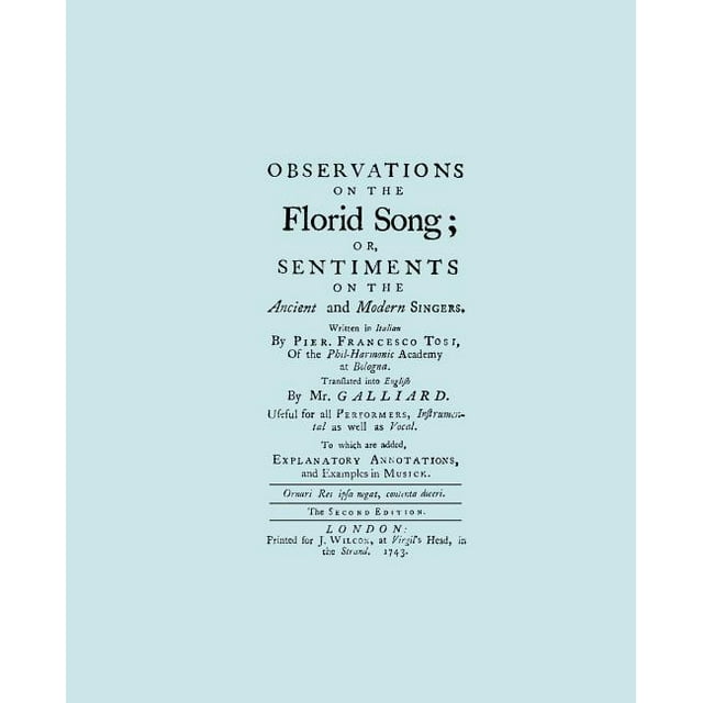 Observations on the Florid Song. (Facsimile of 1743 English Edition. Printing Two Up). (Paperback)