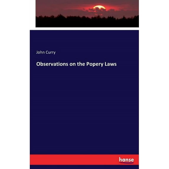 Observations on the Popery Laws, (Paperback)