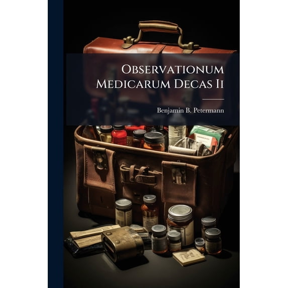 Observationum Medicarum Decas Ii (Paperback)