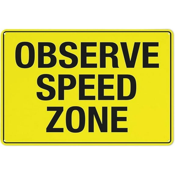 Observe Speed Zone Sign 8"X12" Rust Free Aluminum Signs Outdoor, Metal Tin Sign for Home, Business, Yard
