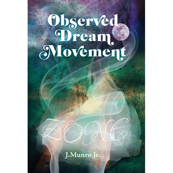 Observed Dream Movement: Zone, (Hardcover)