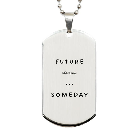 Observer Engraved Silver Dog Tag Future Hope Confidence Veterans Day Gift