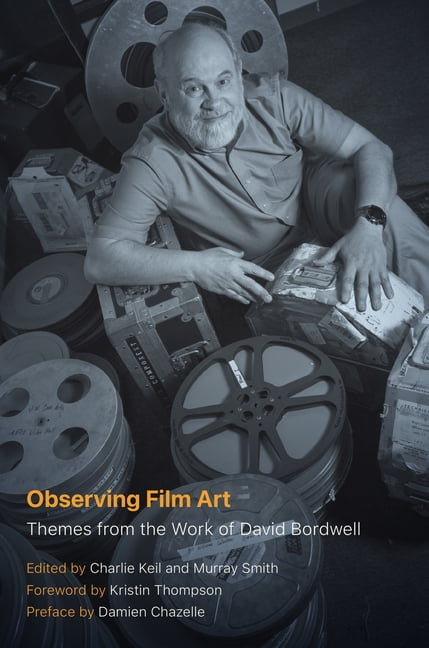 Observing Film Art: Themes from the Work of David Bordwell, (Hardcover)