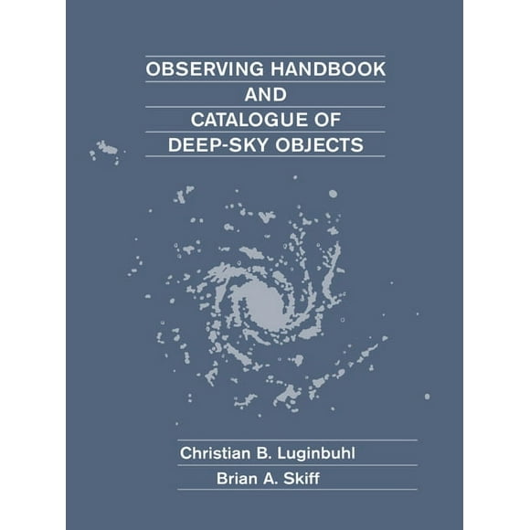 Observing Handbook and Catalogue of Deep-Sky Objects, (Paperback)