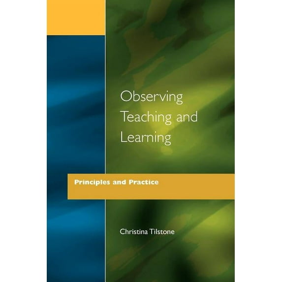 Observing Teaching and Learning: Principles and Practice, (Paperback)