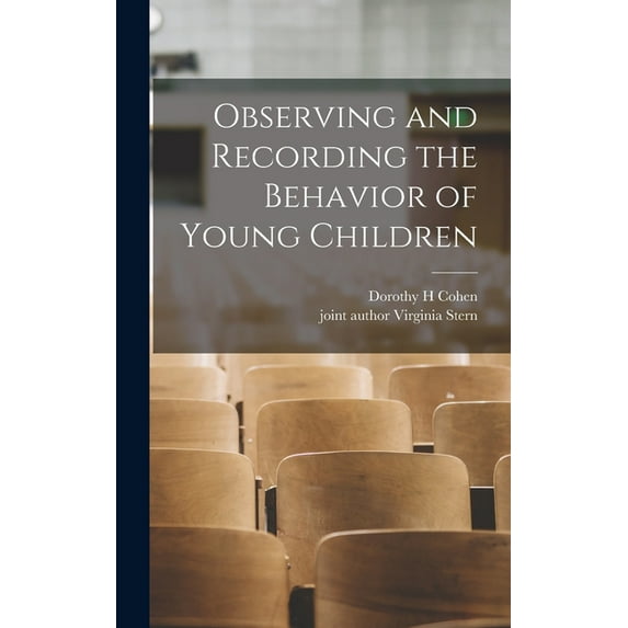 Observing and Recording the Behavior of Young Children, (Hardcover)