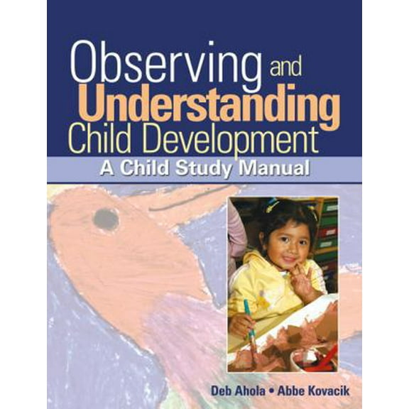 Pre-Owned Observing and Understanding Child Development: A Child Study Manual [With CDROM] (Paperback) 1418015369 9781418015367