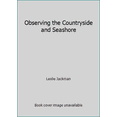 thumbnail image 1 of Pre-Owned Observing the Countryside and Seashore (Paperback) 1854710796 9781854710796, 1 of 1