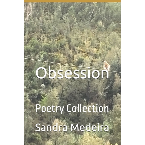 Obsession: Poetry Collection, (Paperback)